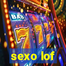 sexo lof